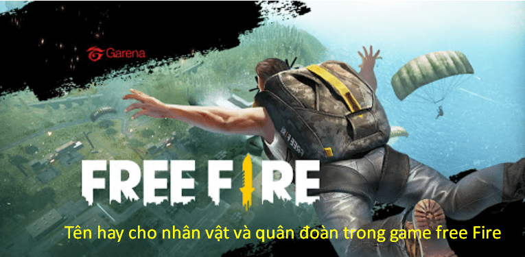 Tên hay cho nhân vật và quân đoàn trong game free Fire 
